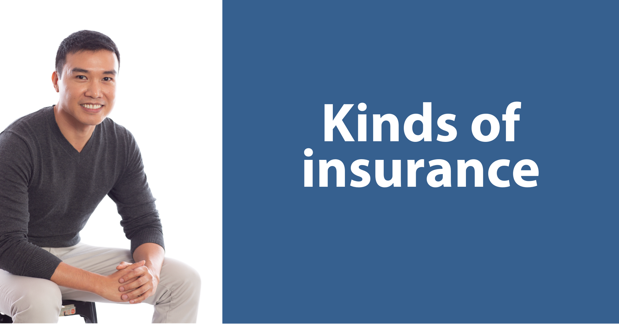 Kinds of insurance