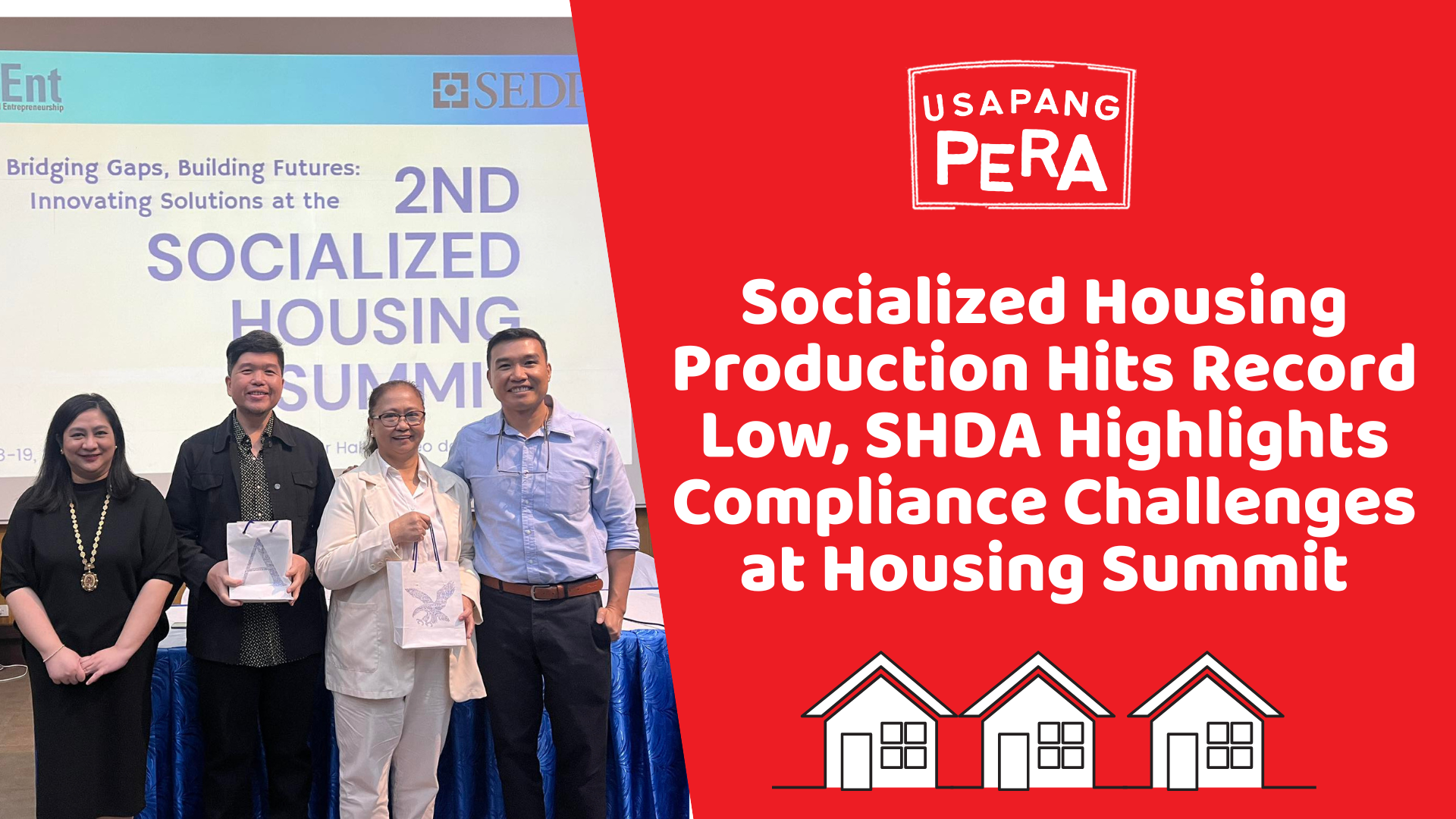 Socialized Housing Production Hits Record Low,SHDA Highlights Compliance Challenges at Housing Summit